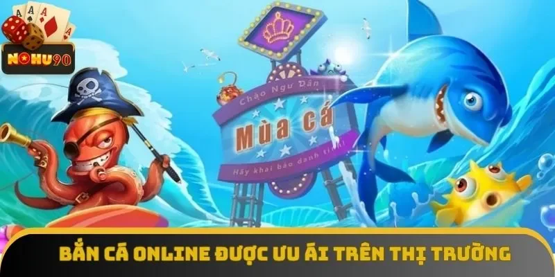 Các phiên bản bắn cá online được đánh giá cao Các phiên bản bắn cá online được đánh giá cao