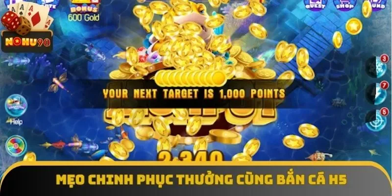 Lưu lại bí quyết săn thưởng hiệu quả trong H5 Fishing Lưu lại bí quyết săn thưởng hiệu quả trong H5 Fishing