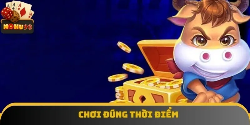 Thành viên phải tham gia đúng thời điểm mới dễ thắng lớn Thành viên phải tham gia đúng thời điểm mới dễ thắng lớn