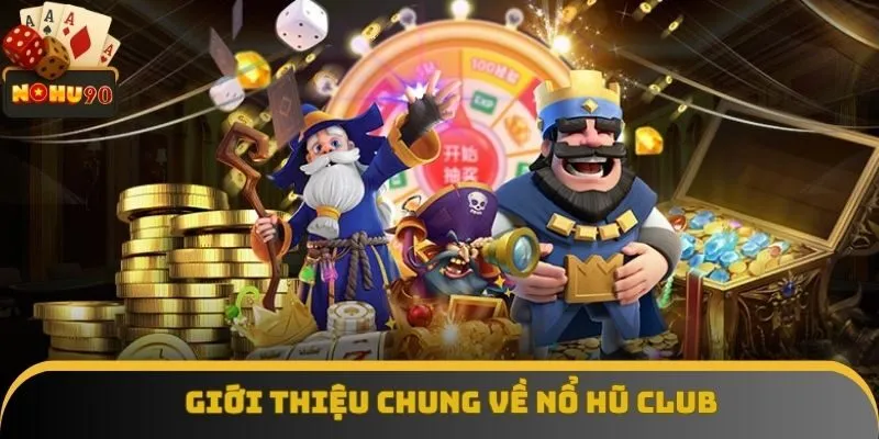 Sơ lược nổ hũ club Sơ lược nổ hũ club