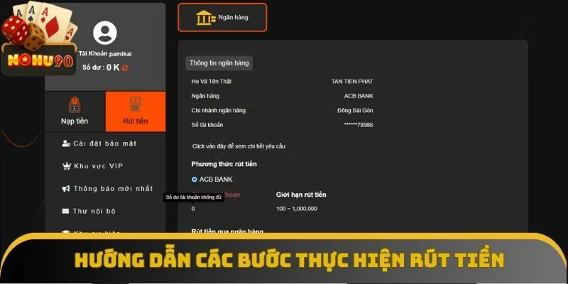 Hướng dẫn các bước thực hiện rút tiền Nohu90 Hướng dẫn các bước thực hiện rút tiền Nohu90