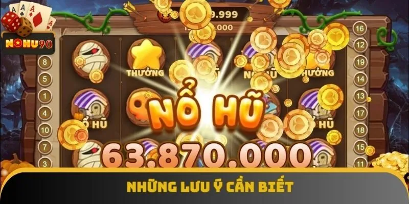 Những lưu ý cần biết Những lưu ý cần biết